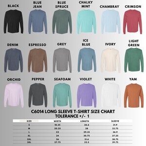 May include: A color chart of long-sleeve t-shirts in various colors, including black, blue jean, and white. The image also includes a size chart with measurements in inches for width, length, and sleeve length.