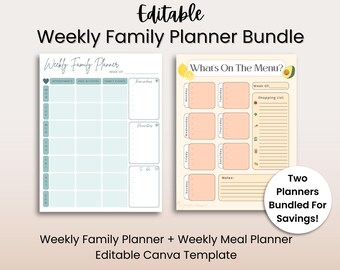 May include: A bundle of two editable Canva templates: a Weekly Family Planner and a Weekly Meal Planner. The family planner has sections for appointments and activities. The meal planner includes a shopping list and menu planning. Text on the image says "Two Planners Bundled For Savings!"