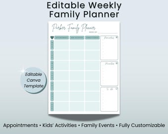 May include: An editable weekly family planner template with a light blue and white design. The planner includes sections for appointments, kids' activities, family events, reminders, priorities, and to-do lists. The text "Editable Canva Template" is also visible.