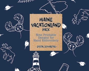 May include: A dark blue background featuring a repeating white line art pattern of lobsters, moose, lighthouses, and birds. A central tan square displays the text: MAINE VACATIONLAND PACK, Nine Printable Designs for Hand Embroidery, DIGITAL DOWNLOAD.
