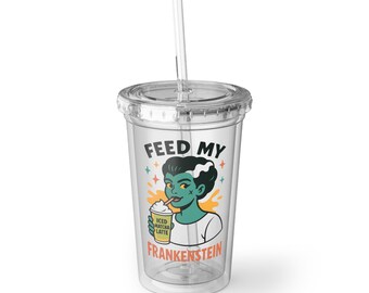 Feed My Frankenstein Acrylic Cup: Alice Cooper Lyrics, Halloween Travel Tumbler, Quirky Gift for Matcha Lovers, Spooky Season Mug