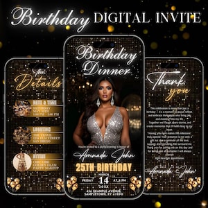 May include: Digital birthday invitation design featuring three smartphone mockups. The central phone displays a woman in a silver dress, with text for a birthday dinner. Other phones show details and a thank you message. Gold and black accents.