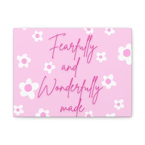 Fearfully and Wonderfully Made Canvas Wall Art, Inspirational Decor, Floral Design, Home Motivation, Gift for Her, Baby Shower