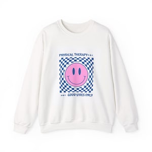 Physical Therapy Retro Good Vibes Sweatshirt