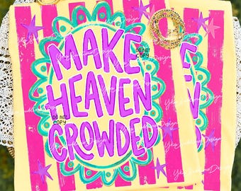 Striped Make Heaven Crowded PNG, Preppy Christian Shirt PNG, Colorful Faith Design, Religious Shirt PNG, Christian Women Shirt, Jesus Png