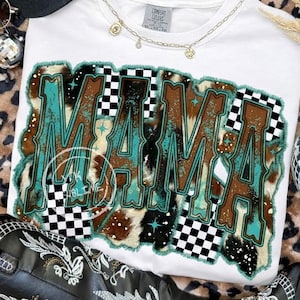 May include: White t-shirt with the word "MAMA" in turquoise, brown, and black checkered patterns. The shirt is paired with a black hat, sunglasses, a gold necklace, and black cowboy boots. The background has a leopard print.