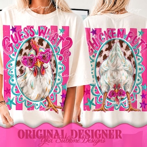 May include: Off-white t-shirt featuring a whimsical chicken design. The front displays a chicken wearing heart-shaped sunglasses with the text "GUESS WHAT?". The back shows the chicken's rear with the text "CHICKEN BUTT". Pink and teal accents.