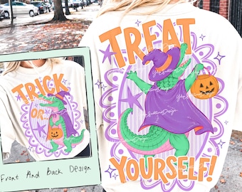 Halloween Alligator PNG, Gator Halloween Shirt Design, Trick or Treat Yourself Png, Funny Front and Back Shirt Design, Digital Download