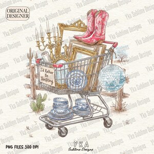 I’d Rather Be Thrifting PNG, Preppy Thrift Cart Quote Design, Western Png, Vintage Shopping Lover Sublimation, Retro Resale Digital Download image 2