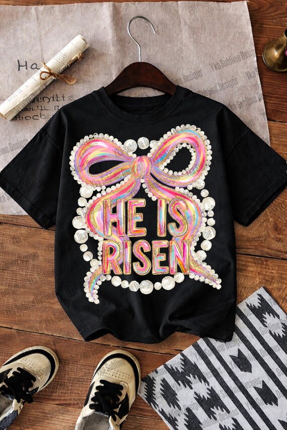 Brushstroke He Is Risen PNG, Coquette Easter Bow, Christian Easter Sublimation Design, Easter Faith PNG, Pearl Bow Easter, Girly Easter PNG