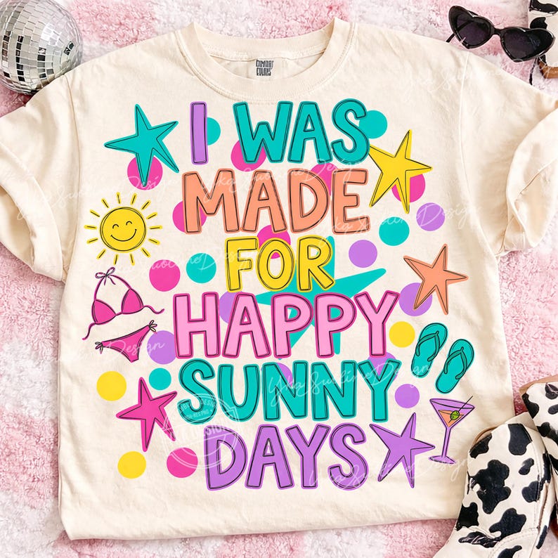 I Was Made For Happy Sunny Days PNG, Preppy Doodle Summer Shirt Png, Summer Spring Girly Tee Design, Retro Beach Design, Summer Vibes Png image 2