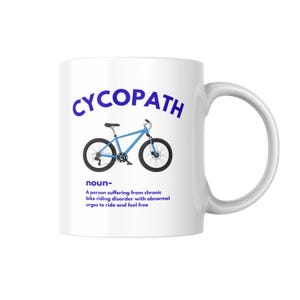 Cycopath Mug Noun Funny Cycling Coffee Cup, Chronic Bike Riding Disorder Joke, Gift For Cyclist, Mountain Biker, Bicycle Lover Present