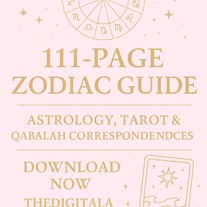 May include: A digital guide with a light pink background and gold text. The guide is titled "111-PAGE ZODIAC GUIDE" and includes information on astrology, tarot, and Qabalah. A tarot card illustration is featured, along with the text "THE STAR".