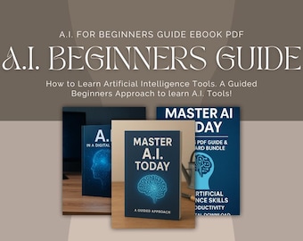 AI for Beginners Digital Guide Bundle Learn Artificial Intelligence Template Tool Instant Digital Download PDF EBook ai ebook pdf