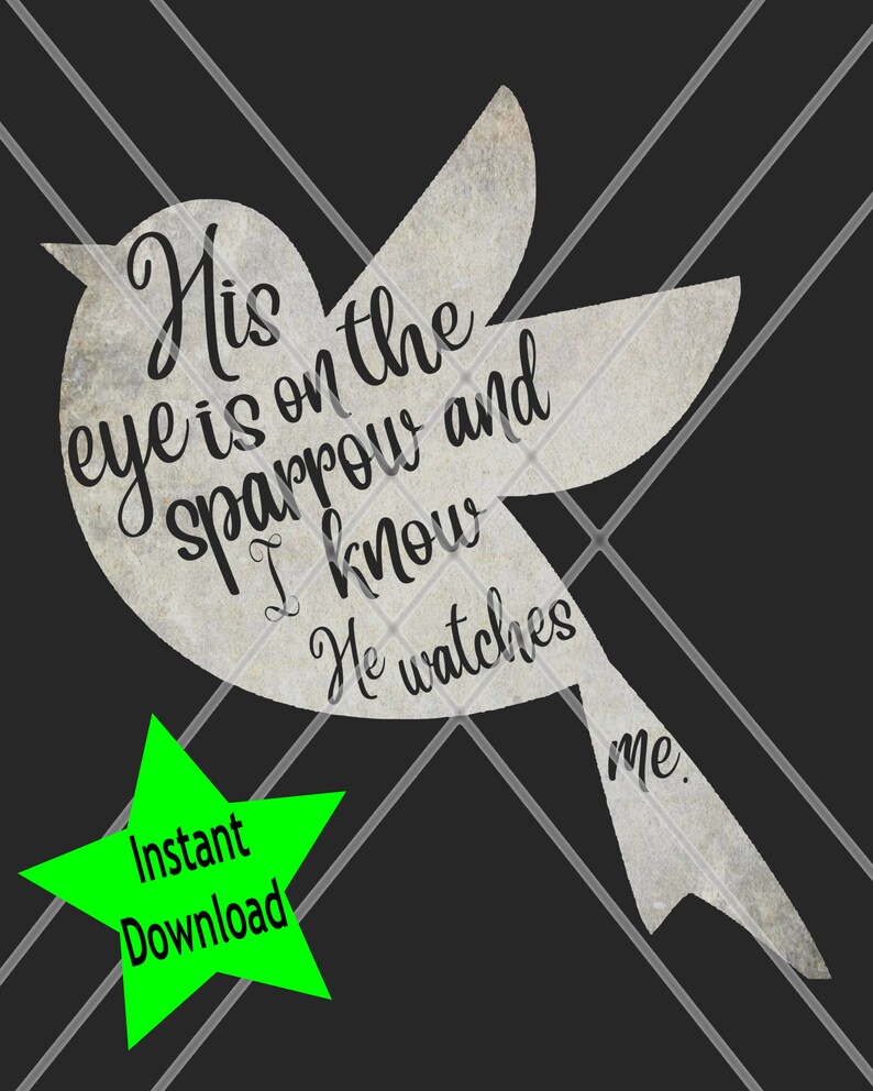 His Eye is on the Sparrow SVG File for Vinyl/paper Projects / Etsy