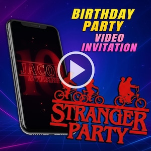 May include: A smartphone shows a video invitation for a birthday party. The text reads "Birthday Party Video Invitation" in yellow and pink. Red graphics of cyclists and the words "Stranger Party" are also visible.