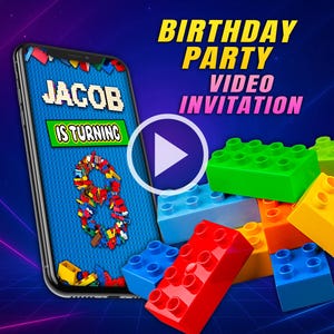 May include: A smartphone screen shows a birthday party video invitation with the name "Jacob" and the text "is turning 8". Brightly coloured toy building blocks in red, green, blue, orange, and yellow are scattered around the phone. The words "Birthday Party Video Invitation" are displayed.