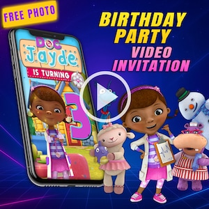 May include: A digital birthday party video invitation featuring the character Doc McStuffins. The invitation includes the text "Birthday Party Video Invitation" and "Doc Jayde is Turning 3". The image also includes other cartoon characters.