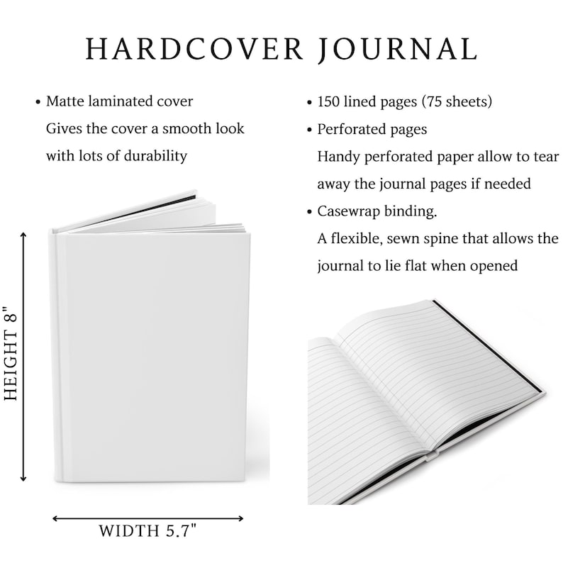May include: A white hardcover journal with the text "HARDCOVER JOURNAL". The journal is 8 inches tall and 5.7 inches wide, with 150 lined pages. Features include a matte laminated cover and perforated pages.