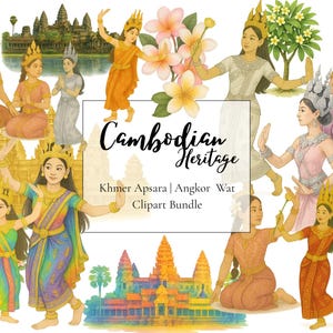 May include: Watercolor clipart bundle featuring illustrations of Khmer Apsara dancers, Angkor Wat temples, and floral elements. The image includes the text "Cambodian Heritage" and "Khmer Apsara | Angkor Wat Clipart Bundle". The color palette includes gold, orange, pink, and blue.