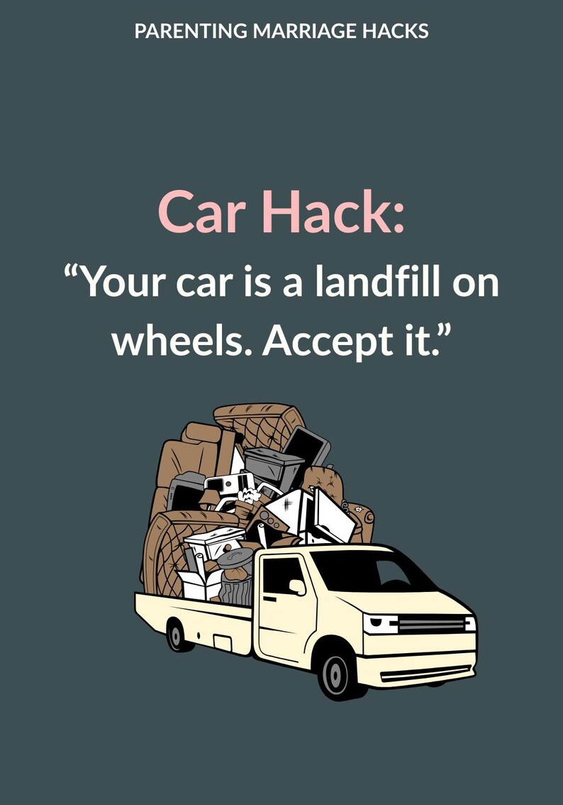 May include: A light yellow pickup truck is depicted, piled high with furniture and appliances. The image includes the text: "Car Hack: Your car is a landfill on wheels. Accept it." on a dark teal background.