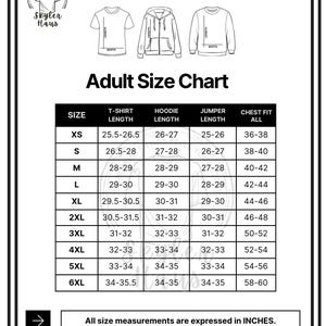 May include: Adult size chart with measurements in inches. The chart includes sizes XS to 6XL, with corresponding t-shirt length, hoodie length, jumper length, and chest fit measurements. The image also shows illustrations of a t-shirt, hoodie, and jumper.