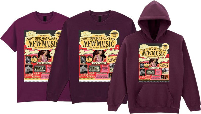 May include: Three maroon shirts: a t-shirt, a sweatshirt, and a hooded sweatshirt. Each features a graphic with the text "THIS TOUR MAY CONTAIN NEW MUSIC" and images of musicians. The design includes the words "BRASS", "MUSICAL", and "LOVE & PASSION".