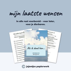 Puede incluir: Tres hojas de papel blanco con texto en holandés. El papel superior tiene el título "mijn laatste wensen" en escritura azul oscuro. El papel del medio tiene el texto "Als ik dood ben..." e "INFORMATIE (goed bewaren)". El papel inferior enumera opciones de seguro.