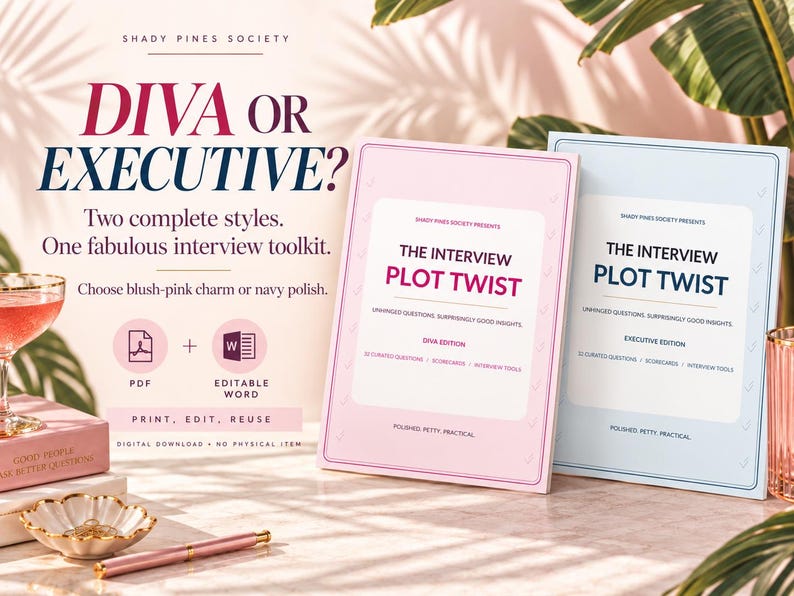 May include: Two digital interview toolkit documents titled The Interview Plot Twist, one in a blush-pink cover and one in a light blue cover. The text reads Shady Pines Society Presents, The Interview Plot Twist, Unhinged Questions, Surprisingly Good Insights, Diva Edition, and Executive Edition.