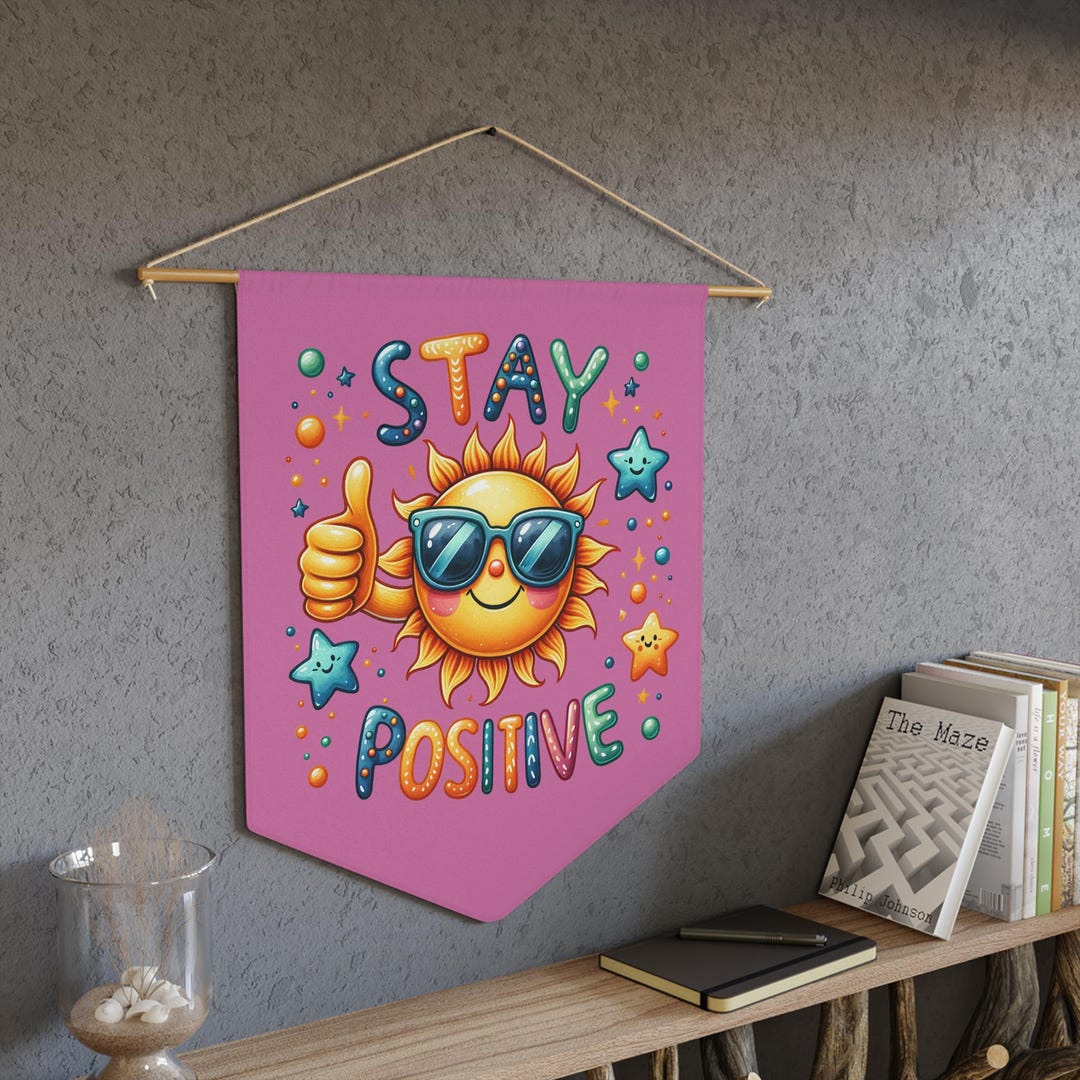 Positive Sun Stay Positive Sun Pennant | Motivational Wall Banner, Sunny Thumbs Up ...