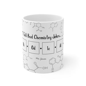 Chemistry Joke Mug, Funny Science Coffee Cup, Gift for Chemists, Scientist Mug, Nerdy Mug for School