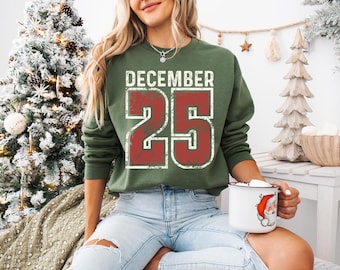 Retro Christmas December 25 Sweatshirt, Women's Christmas Sweater, Christmas Gift, Winter Hoodie, Festive Xmas Gift