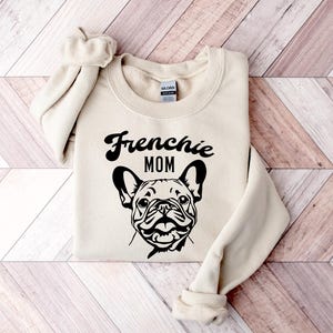 Frenchie Mama Shirt, Dog Lover Sweatshirt, French Bulldog Dog Mama Shirt, Frenchie Mom Shirt, Dog Mama tee, French Bulldog Lover Gift