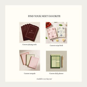 May include: A collection of stationery items including dark red custom playing cards, two recipe books titled Dinner for Two, three pastel-colored custom notepads, and a green daily planner with a gold pen, all displayed with the text Find Your Next Favorite.