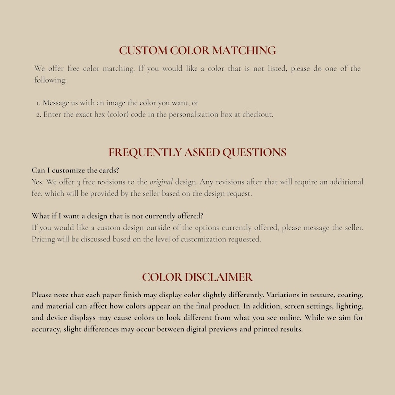 May include: A beige informational document with text about custom color matching, frequently asked questions, and a color disclaimer. The text explains how to request custom colors and revisions, and notes that colors may vary slightly.