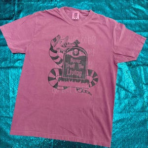 Never Trust the Living Shirt, Beetlejuice Shirt, Halloween Shirt, Spooky Shirt