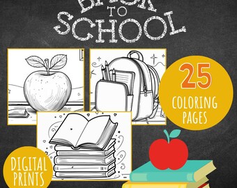 Pode incluir: Fundo de quadro-negro preto com as palavras "Back to School" em branco. A imagem inclui desenhos de linha de uma maçã, uma mochila e livros. Um círculo amarelo diz "25 Coloring Pages" e outro diz "Digital Prints".