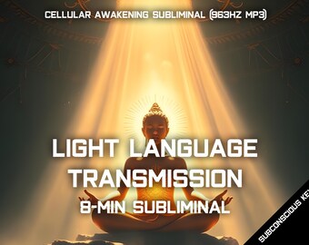 TRANSMISIÓN DE LENGUAJE DE LUZ / Despertar Celular Subliminal de 8 Minutos (MP3 de 963 Hz)