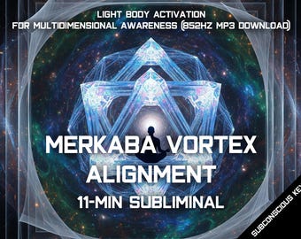 MERKABA VORTEX ALIGNMENT | 11-Min Light Body Activation for Multidimensional Awareness (852Hz MP3 Download)