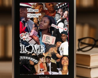 May include: A Kindle e-reader displaying a collage of images with the words "Take out", "I love you baby", and "LOVE". The collage includes various people and the text "good things are coming". The bottom of the screen reads "kindle".