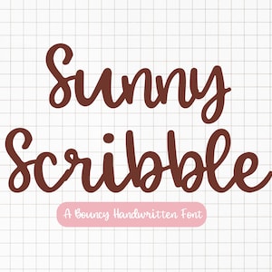 May include: The text Sunny Scribble is written in a dark brown, rounded, handwritten font against a white grid background. Below the main text, a light pink horizontal rectangle contains the white text A Bouncy Handwritten Font.