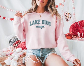 Lake Bum Sweatshirt, Lake Life Sweater, Funny Lake Lover Sweatshirt, Weekend Cabin Sweater, Summer Lake House Sweatshirt