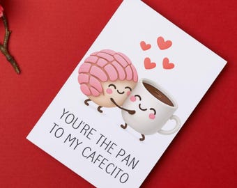 You’re the Pan to My Cafecito – Cute Valentine’s Day Card | Printable Digital Download | Funny Mexican Food Love Card