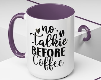 Taza de café "No Talkie Before Coffee"