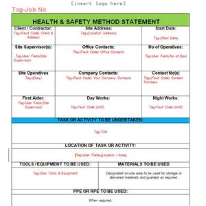 May include: A Health & Safety Method Statement form with a green and blue header. The form includes sections for client information, site details, and task descriptions. It also lists required PPE, such as hard hats and gloves.