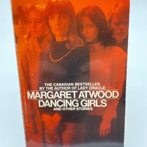 Dancing Girls and Other Stories by Margaret Atwood (1978). Vintage Paperback