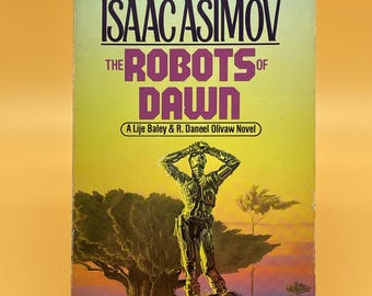 The Robots of Dawn by Isaac Asimov (1984). Vintage Science Fiction Paperback