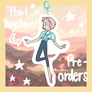 PRE-ORDERS*** Pearl Steven Universe inspired Keychain!