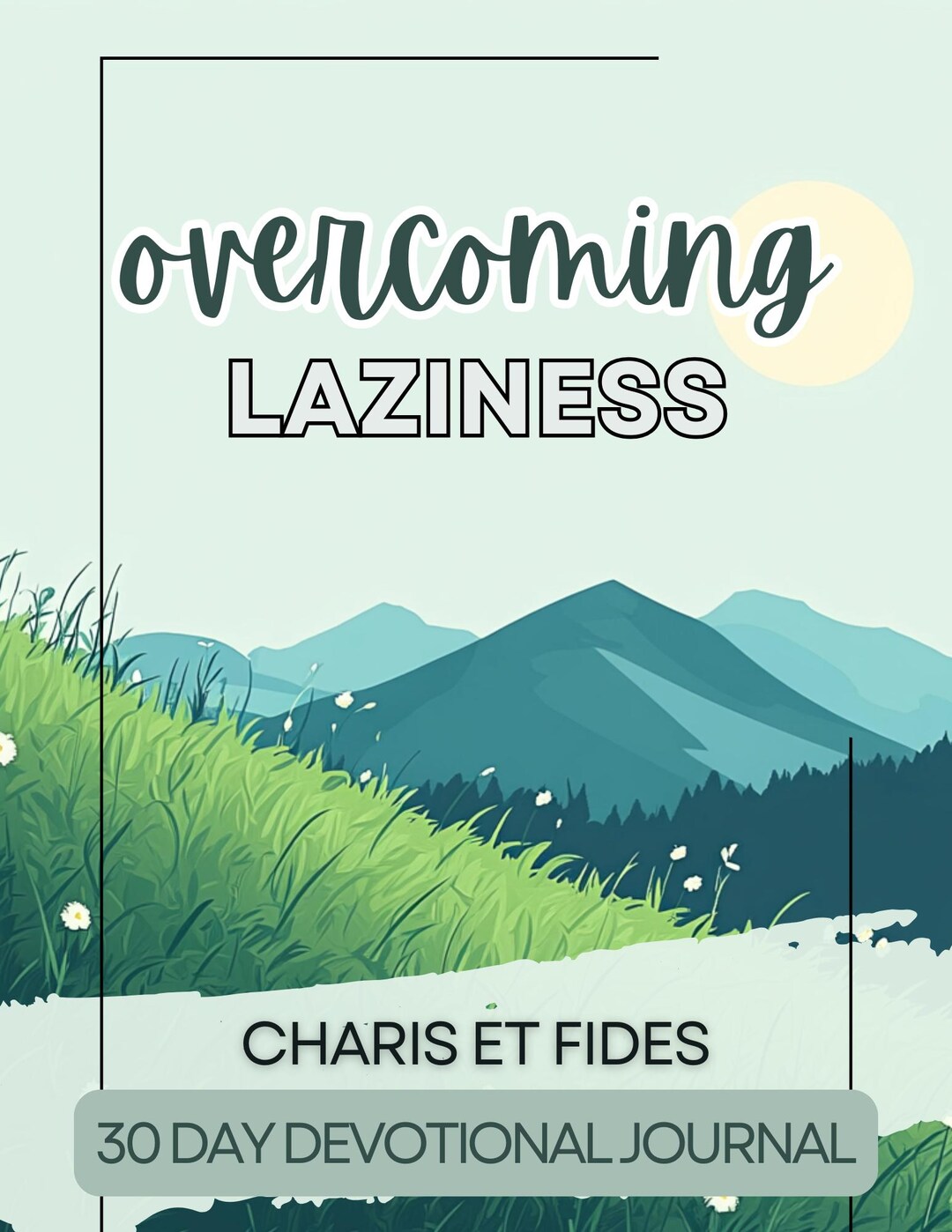 Printable 30 Day Christian Devotional Journal – Overcoming Laziness ...