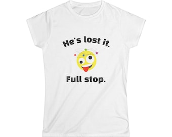 Er hat es verloren! Damen Softstyle